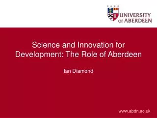 Science and Innovation for Development: The Role of Aberdeen