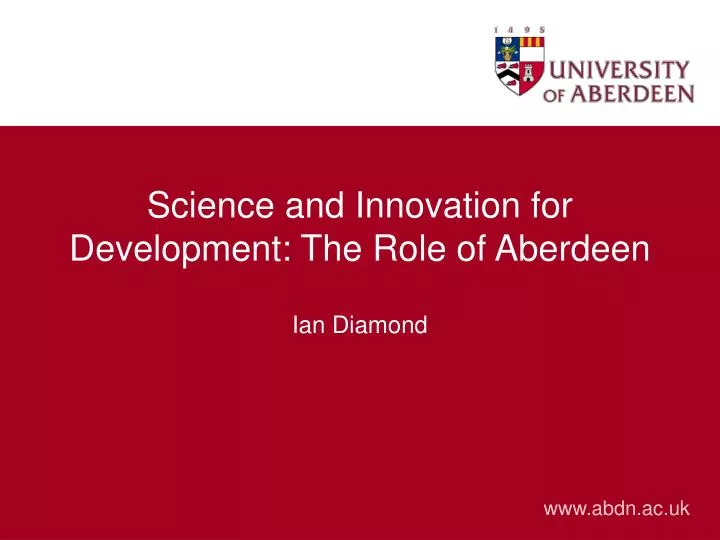 science and innovation for development the role of aberdeen