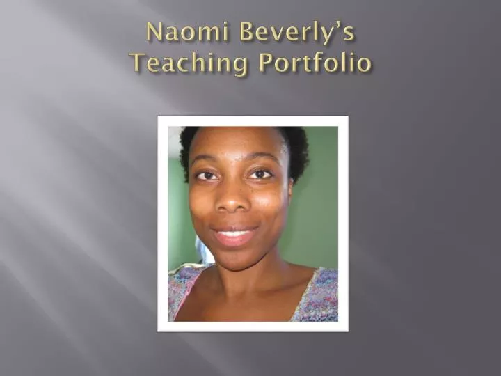 naomi beverly s teaching portfolio