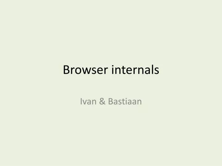 browser internals