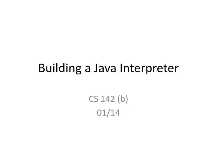 building a java interpreter
