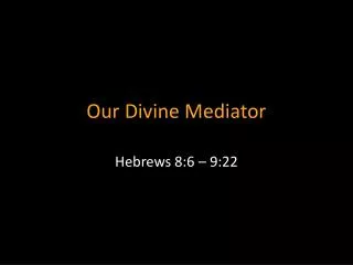 Our Divine Mediator