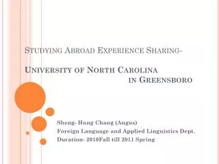 Sheng - Hung Chang (Angus) Foreign Language and Applied Linguistics Dept.