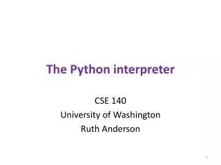 T he Python interpreter