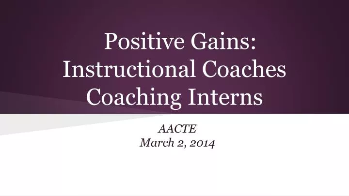 positive gains instructional coaches coaching interns