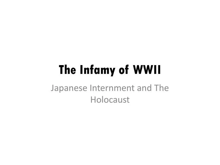 the infamy of wwii