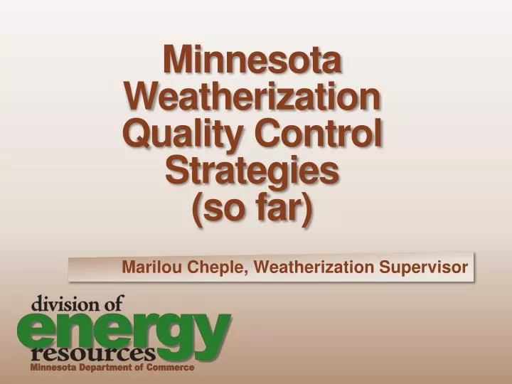 minnesota weatherization quality control strategies so far