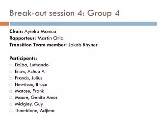 Break-out session 4: Group 4