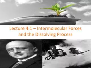 lecture 4 1 intermolecular forces and the dissolving process