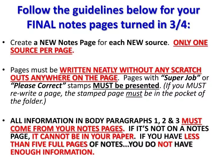 follow the guidelines below for your final notes pages turned in 3 4