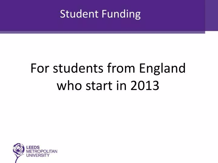 for students from england who start in 2013