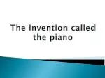 The Revolutionary Invention of the Piano: A Historical Overview - slide 1