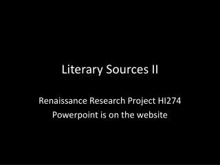 Literary Sources II