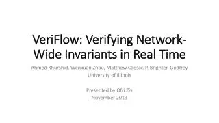 VeriFlow : Verifying Network-Wide Invariants in Real Time