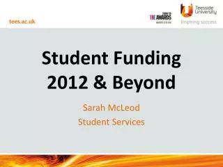 Student Funding 2012 &amp; Beyond