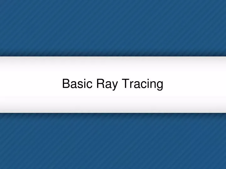 basic ray tracing