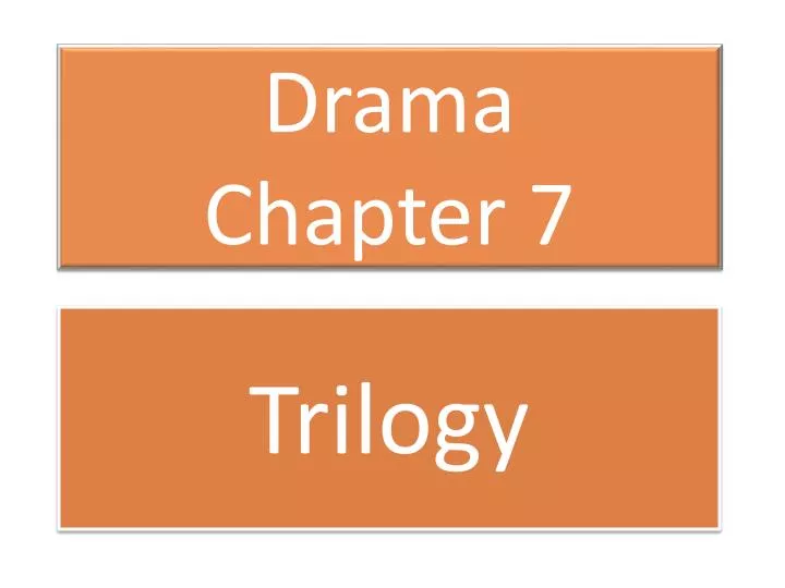 drama chapter 7