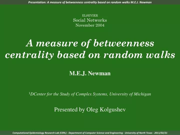 presentation a measure of betweenness centrality based on random walks m e j newman