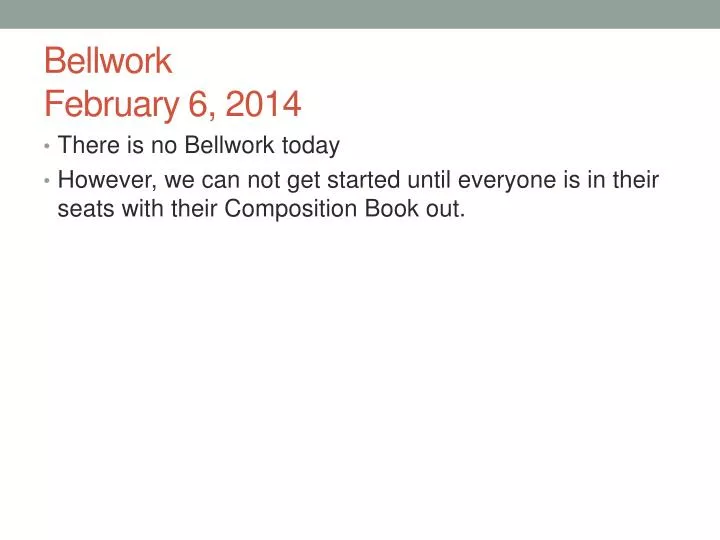 bellwork february 6 2014
