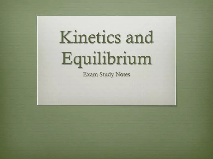kinetics and equilibrium