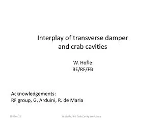 Interplay of transverse damper and crab cavities W. Hofle BE/RF/FB