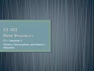 cs 302 data structures