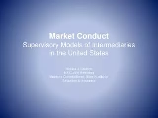 Market Conduct Supervisory Models of Intermediaries in the United States