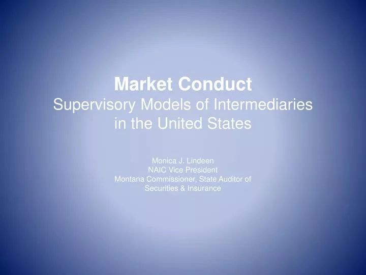 market conduct supervisory models of intermediaries in the united states
