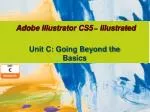 Adobe Illustrator CS5 – Illustrated - slide 1