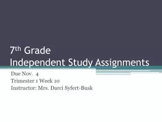 7 th Grade Independent Study Assignments