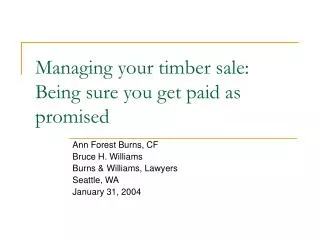 Managing your timber sale: Being sure you get paid as promised