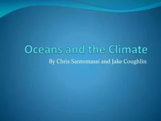 Oceans and the Climate