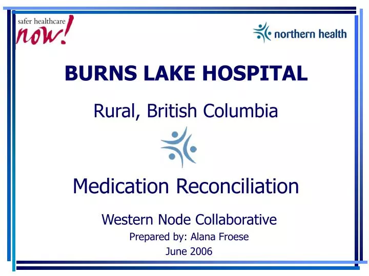 burns lake hospital rural british columbia medication reconciliation