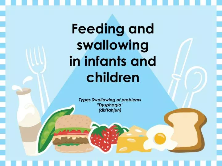feeding and swallowing in infants and children