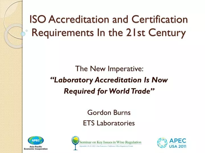 iso accreditation and certification requirements in the 21st century