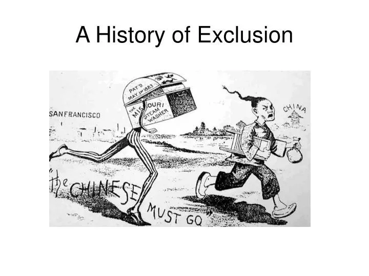 a history of exclusion