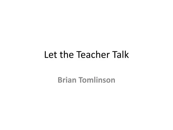 let the teacher talk