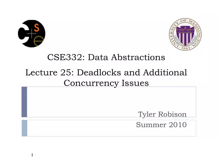 cse332 data abstractions lecture 25 deadlocks and additional concurrency issues