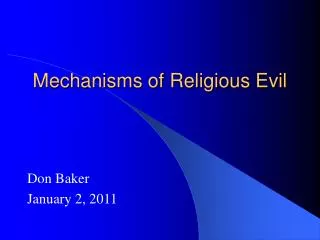 Mechanisms of Religious Evil