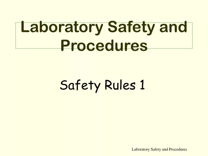 laboratory safety and procedures