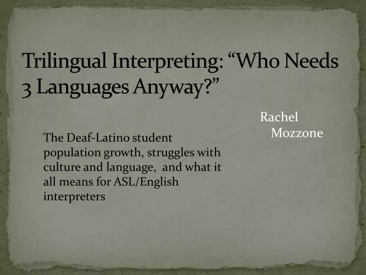 trilingual interpreting who needs 3 languages a nyway
