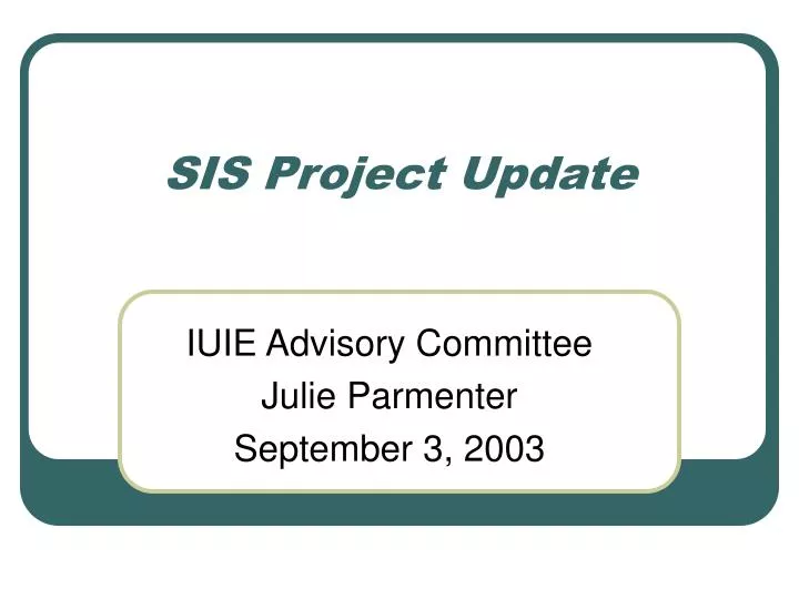 sis project update