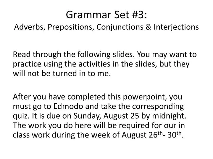 grammar set 3 adverbs prepositions conjunctions interjections