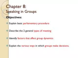 Chapter 8: Speaking in Groups