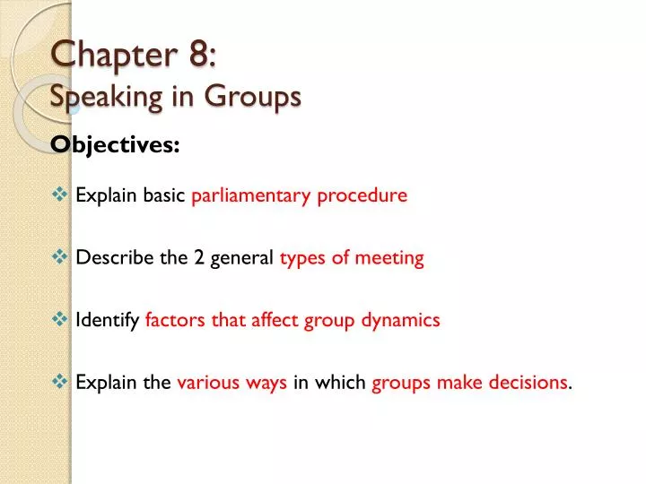 chapter 8 speaking in groups