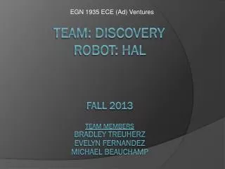 Team: Discovery	 Robot: Hal
