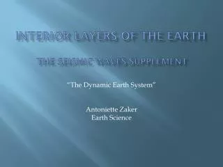 Interior Layers of the Earth the seismic waves supplement