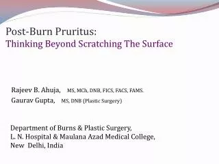 Post-Burn Pruritus: Thinking Beyond Scratching The Surface