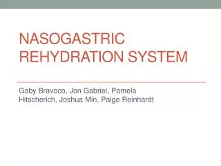 Nasogastric Rehydration System
