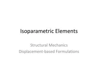 Isoparametric Elements